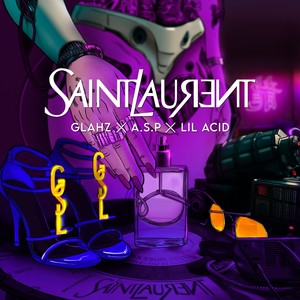 Saint Laurent (Explicit)