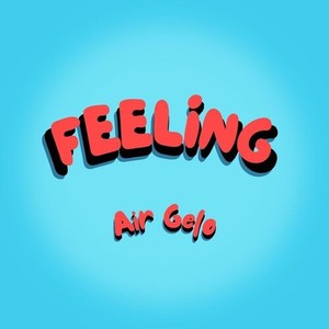 Feeling (Explicit)