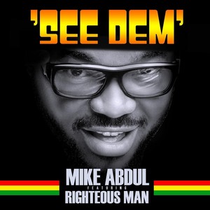 See Dem(feat. Righteous Man)