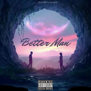 Better Man (Explicit)