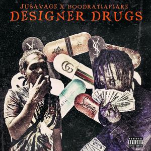 DESIGNER DRUGZ (feat. HOODRATLAFLARE) [Explicit]