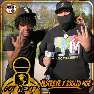 GOT NEXT? (EPISODE 2) [CH] (feat. hbsteeve & 2Solid Moe) (Explicit)