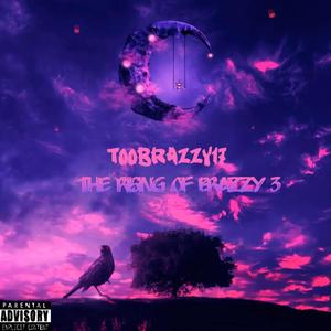 The Rising Of Brazzy 3 (Explicit)