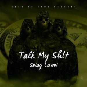 Talk My Sh!t (feat. jayna$ty) [Explicit]