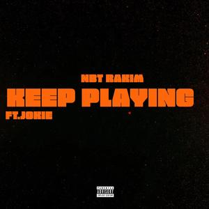 Keep Playing (feat. Jokie) [Explicit]