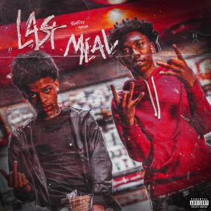 Last Meal (feat. FBG Murda) [Explicit]