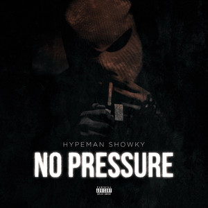 No Pressure (Explicit)