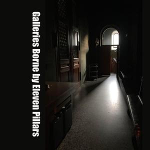 Galleries Borne by Eleven Pillars l