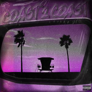 Coast 2 Coast (feat. LECADE & Conley) [Slowed and Reverb] [Explicit]