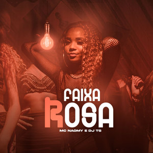 Faixa Rosa (Explicit)