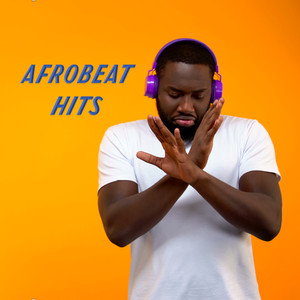 Afrobeat Hits (Explicit)