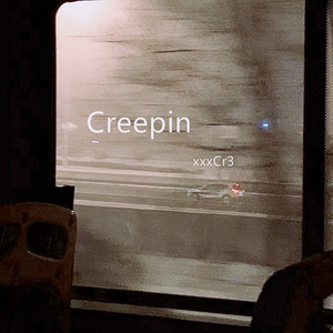 Creepin