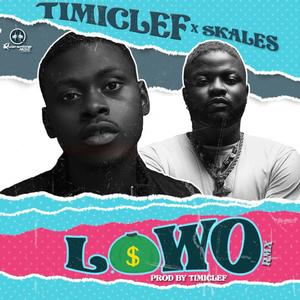 LOWO REMIX (feat. SKALES) [LOWO REMIX]