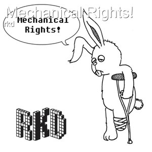 Mechanical Rights! (2nd Pressing)