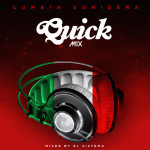 Quickmix: Cumbia Sonidera