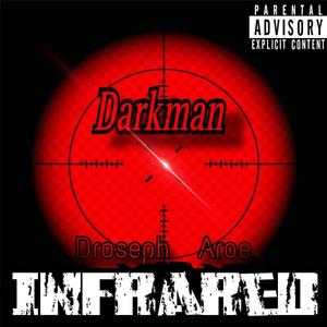 Infared (feat. Ft droseph & Aroe) [Explicit]