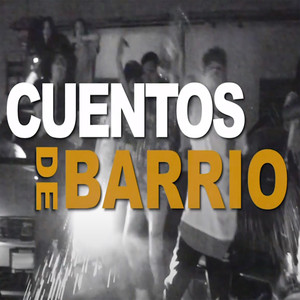 Cuentos de Barrio (Explicit)