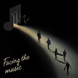 Facing the Music