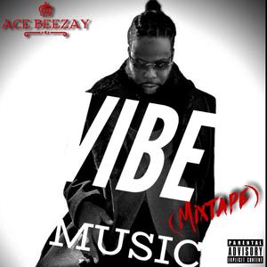 Vibe Music (Mixtape) [Explicit]