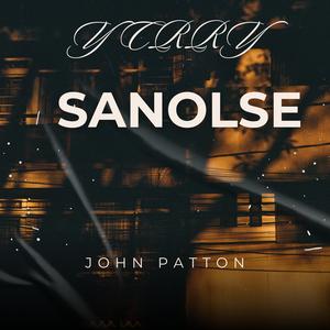 Sanolse (I Cry John Patton edit)