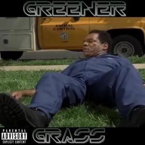 Greener Grass (Explicit)