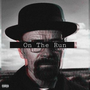 On The Run (Explicit)