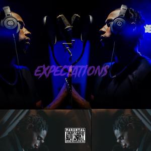 Expectations (feat. Dub4Eva100|Explicit)