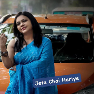 Jete Chai Hariye