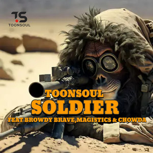 Soldier (feat. Browdy Brave, Magistics, Chowda) [Explicit]
