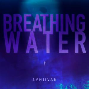 Breathing Water