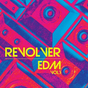 Revolver EDM, Vol. 1