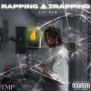 Rappin' & Trappin' (Explicit)