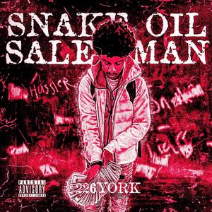 Snake Oil Salesman (Explicit)