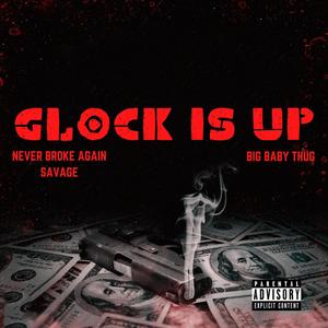 Glock Is Up (feat. Big Baby Thug) [Explicit]