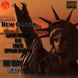 No Way (Gmix) [Explicit]