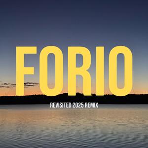 Forio (Revisited 2025 Remix)