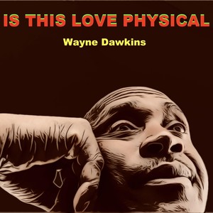 Is This Love Physical