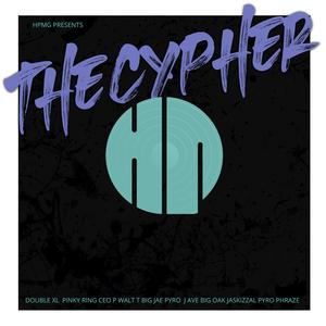 The Cypher (feat. Double XL, Pinky Ring, CEO P, Walt T, Big Jae, Pyro, J Ave, Big Oak, Jaskizzal & Phraze) [Explicit]