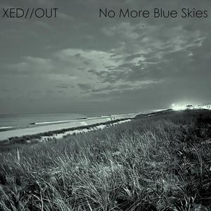 No More Blue Skies (Explicit)