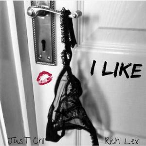 I Like (feat. Rich Lex) [Explicit]