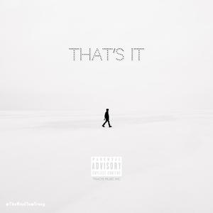 That's It (feat. Fantom) [Explicit]