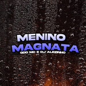 Menino Magnata (Explicit)