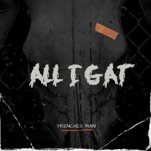 All I Gat (Explicit)