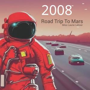 Road Trip To Mars (Explicit)