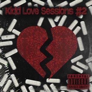 Kidd Love Sessions #2 (KAY) (feat. yvngkayy) [Explicit]