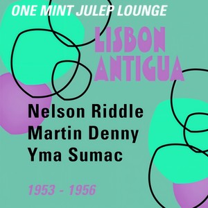 Lisbon Antigua (One Mint Julep Lounge 1953 - 1956)