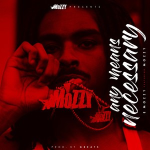 Any Means Necessary (feat. Mozzy) [Explicit]