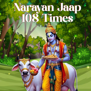 Narayan Jaap 108 Times