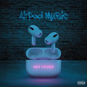 Airpod Music (Explicit)