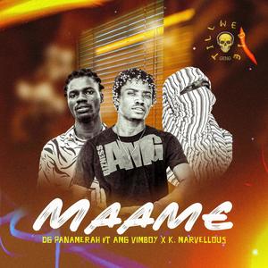 Maame (feat. AMG Vimboy & K. Marvellous) [Explicit]